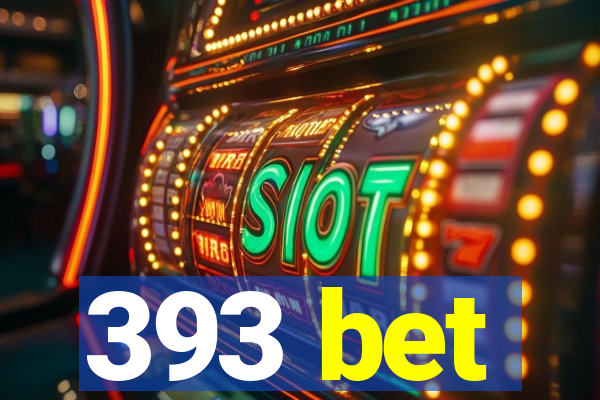 393 bet